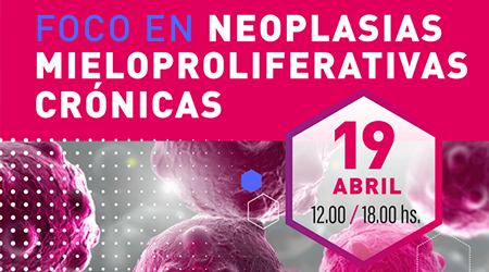 Foco en Neoplasias Mieloproliferativas Crónicas