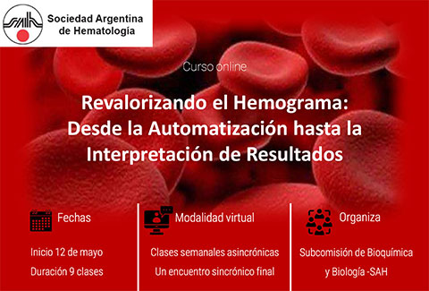 Revalorizando el Hemograma: 
Desde la Automatización hasta la Interpretación de Resultados